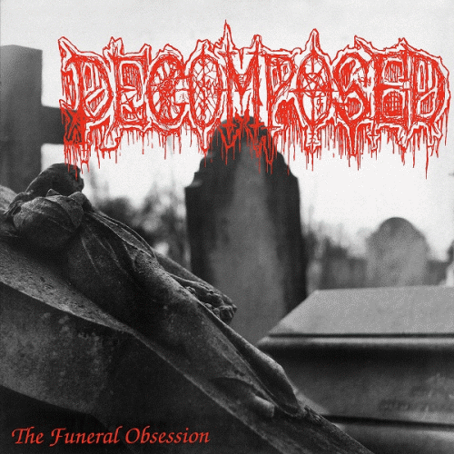Decomposed (UK) : The Funeral Obsession